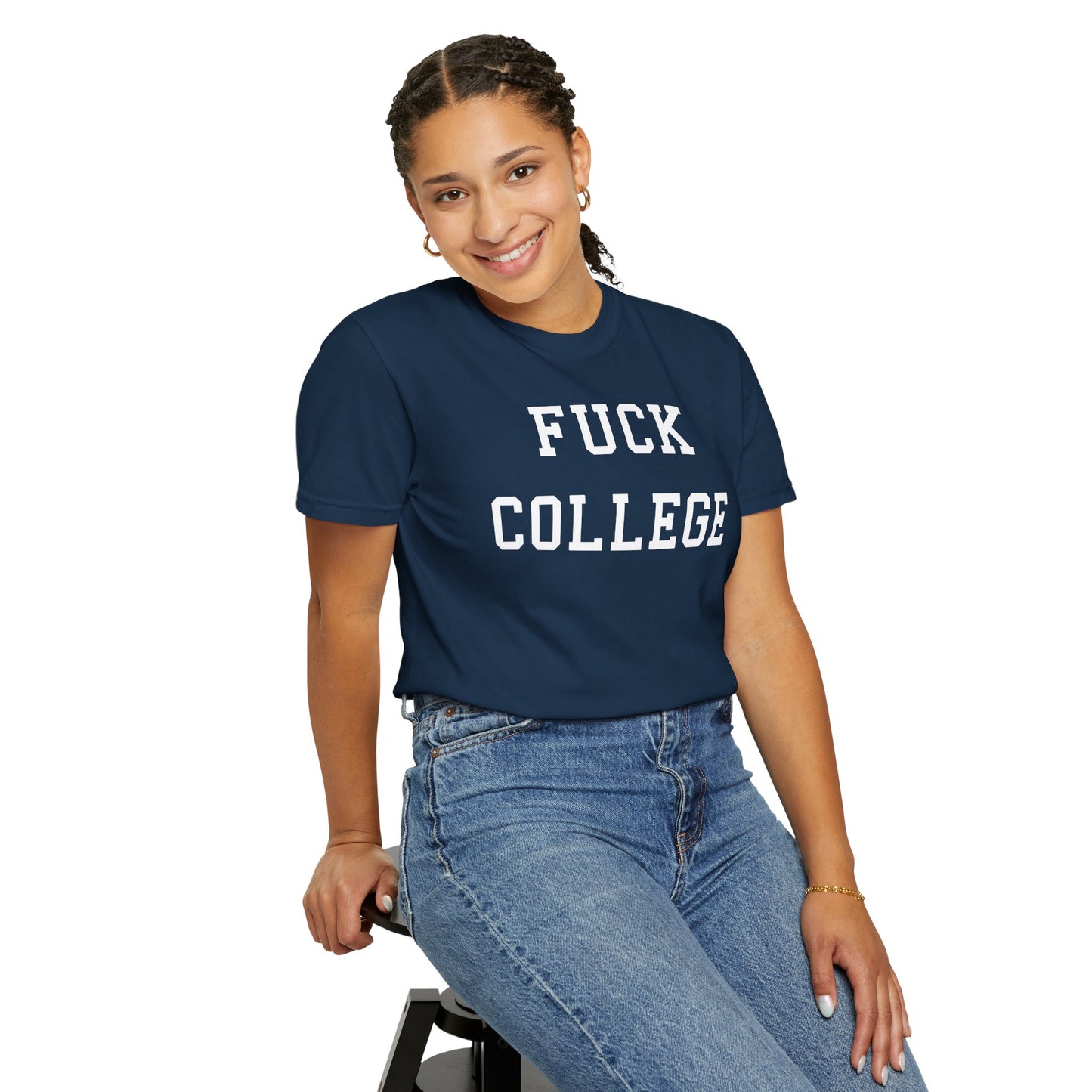 FUCK COLLEGE T-Shirt
