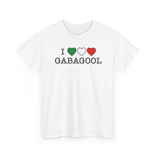 I LOVE GABAGOOL T-Shirt
