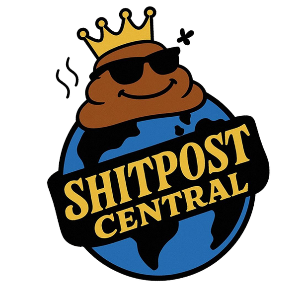 ShitPostCentral